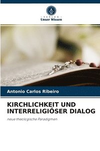 bokomslag Kirchlichkeit Und Interreligiser Dialog