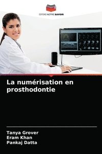 bokomslag La numrisation en prosthodontie