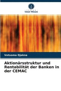 bokomslag Aktionrsstruktur und Rentabilitt der Banken in der CEMAC
