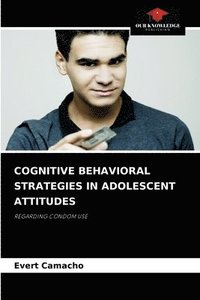 bokomslag Cognitive Behavioral Strategies in Adolescent Attitudes