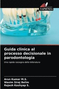 bokomslag Guida clinica al processo decisionale in parodontologia