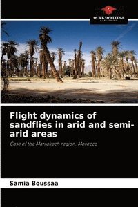 bokomslag Flight dynamics of sandflies in arid and semi-arid areas