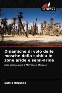 bokomslag Dinamiche di volo delle mosche della sabbia in zone aride e semi-aride