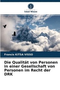 bokomslag Die Qualitt von Personen in einer Gesellschaft von Personen im Recht der DRK