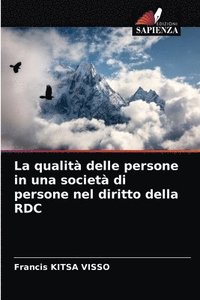 bokomslag La qualit delle persone in una societ di persone nel diritto della RDC