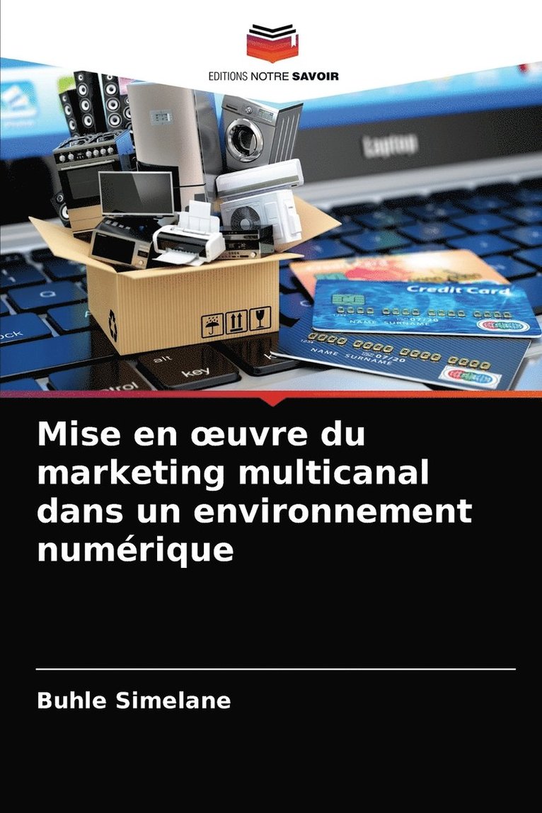 Mise en oeuvre du marketing multicanal dans un environnement numerique 1