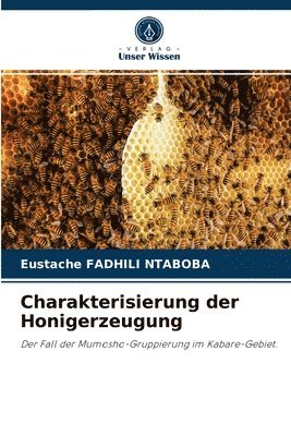 Charakterisierung der Honigerzeugung 1