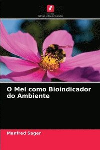 bokomslag O Mel como Bioindicador do Ambiente