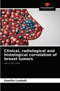 bokomslag Clinical, radiological and histological correlation of breast tumors