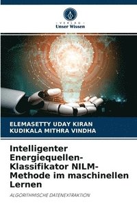 bokomslag Intelligenter Energiequellen-Klassifikator NILM-Methode im maschinellen Lernen