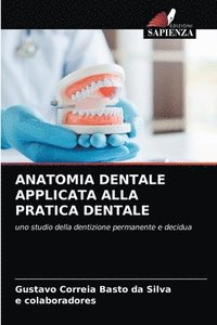 bokomslag Anatomia Dentale Applicata Alla Pratica Dentale