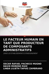 bokomslag Le Facteur Humain En Tant Que Producteur de Composants Administratifs