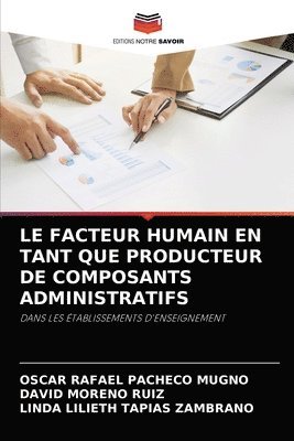 Le Facteur Humain En Tant Que Producteur de Composants Administratifs 1