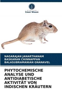 bokomslag Phytochemische Analyse Und Antidiabetische Aktivitt Von Indischen Krutern