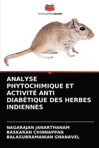 bokomslag Analyse Phytochimique Et Activit Anti Diabtique Des Herbes Indiennes