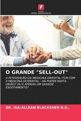 O Grande &quot;Sell-Out&quot; 1