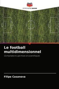 bokomslag Le football multidimensionnel