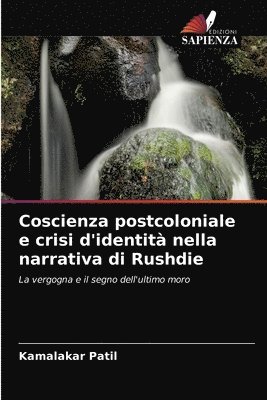 Coscienza postcoloniale e crisi d'identita nella narrativa di Rushdie 1
