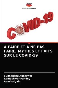bokomslag A Faire Et  Ne Pas Faire, Mythes Et Faits Sur Le Covid-19