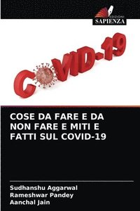 bokomslag Cose Da Fare E Da Non Fare E Miti E Fatti Sul Covid-19