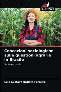 bokomslag Concezioni sociologiche sulle questioni agrarie in Brasile