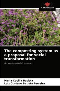 bokomslag The composting system as a proposal for social transformation
