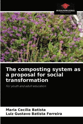 The composting system as a proposal for social transformation 1