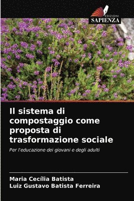 Il sistema di compostaggio come proposta di trasformazione sociale 1