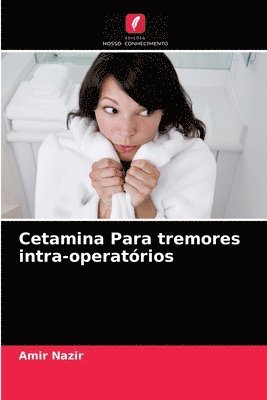 bokomslag Cetamina Para tremores intra-operatrios