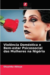 bokomslag Violncia Domstica e Bem-estar Psicossocial das Mulheres na Nigria
