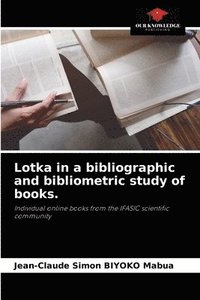 bokomslag Lotka in a bibliographic and bibliometric study of books.