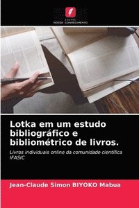 bokomslag Lotka em um estudo bibliogrfico e bibliomtrico de livros.