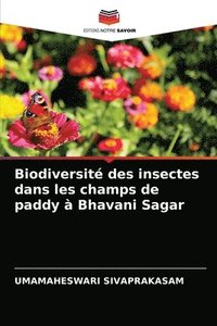 bokomslag Biodiversit des insectes dans les champs de paddy  Bhavani Sagar