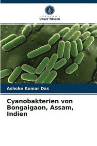 bokomslag Cyanobakterien von Bongaigaon, Assam, Indien