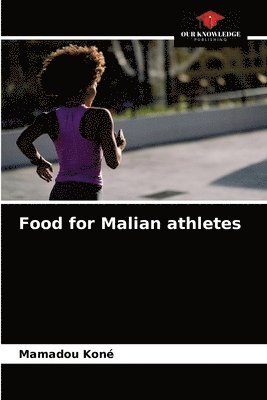 bokomslag Food for Malian athletes