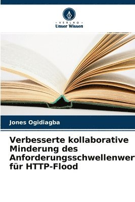 bokomslag Verbesserte kollaborative Minderung des Anforderungsschwellenwerts fr HTTP-Flood