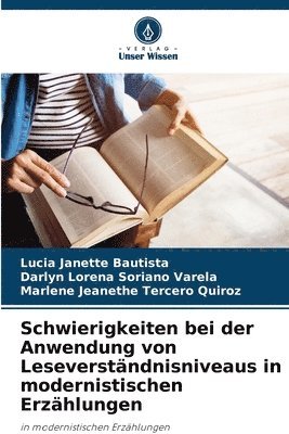 Schwierigkeiten bei der Anwendung von Leseverständnisniveaus in modernistischen Erzählungen 1