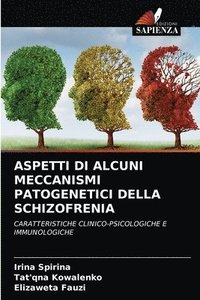 bokomslag Aspetti Di Alcuni Meccanismi Patogenetici Della Schizofrenia