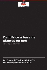 bokomslag Dentifrice  base de plantes ou non