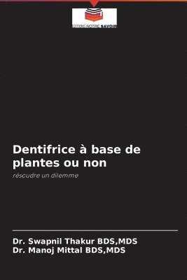 bokomslag Dentifrice  base de plantes ou non