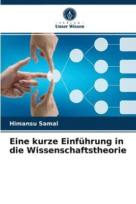 Eine kurze Einfhrung in die Wissenschaftstheorie 1