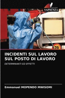 bokomslag Incidenti Sul Lavoro Sul Posto Di Lavoro