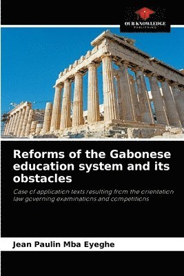 bokomslag Reforms of the Gabonese education system and its obstacles