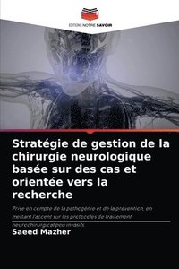 bokomslag Stratgie de gestion de la chirurgie neurologique base sur des cas et oriente vers la recherche