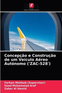 bokomslag Concepo e Construo de um Veculo Areo Autnomo ('ZAC-528')
