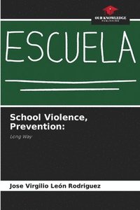 bokomslag School Violence, Prevention