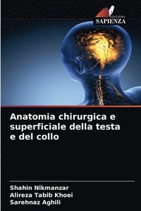 bokomslag Anatomia chirurgica e superficiale della testa e del collo