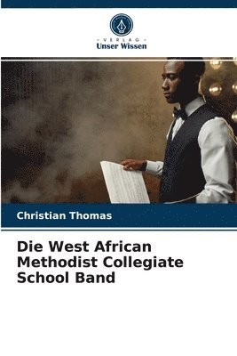 Die West African Methodist Collegiate School Band 1