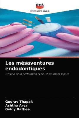 bokomslag Les msaventures endodontiques