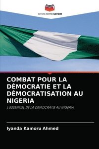 bokomslag Combat Pour La Dmocratie Et La Dmocratisation Au Nigeria